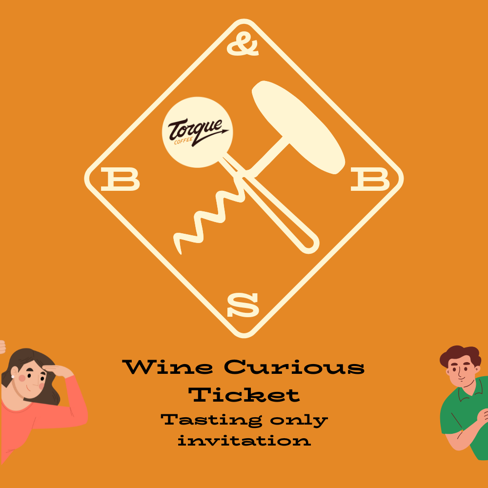 Wine Curious B&BS Tasting Ticket