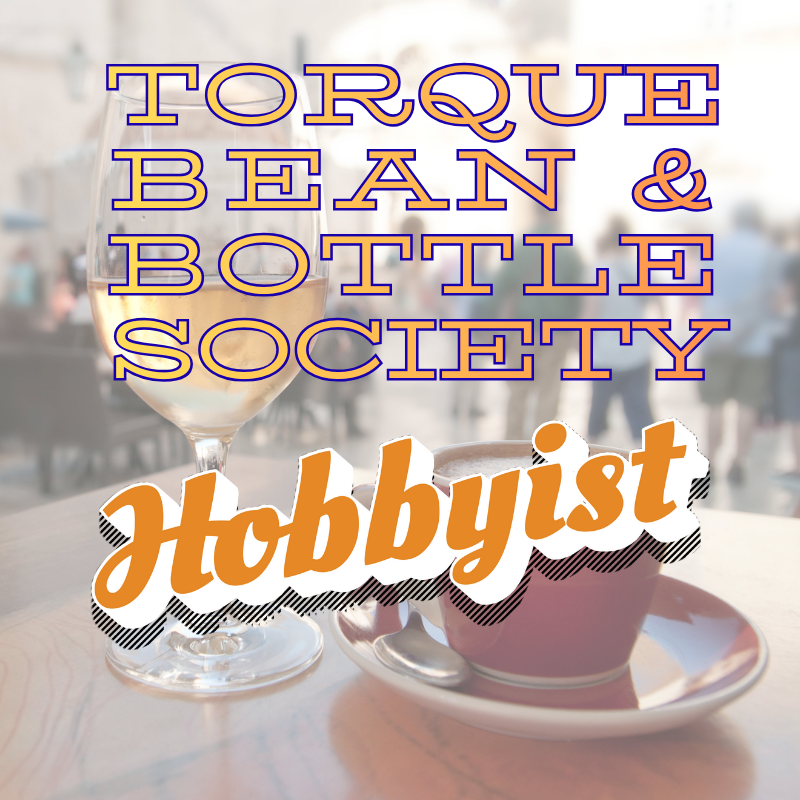 Bean & Bottle Society - Hobbyist