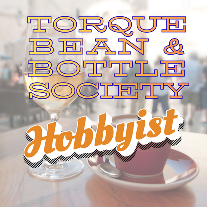 Bean & Bottle Society - Hobbyist