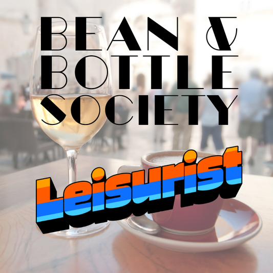 Bean & Bottle Society - Leisurist