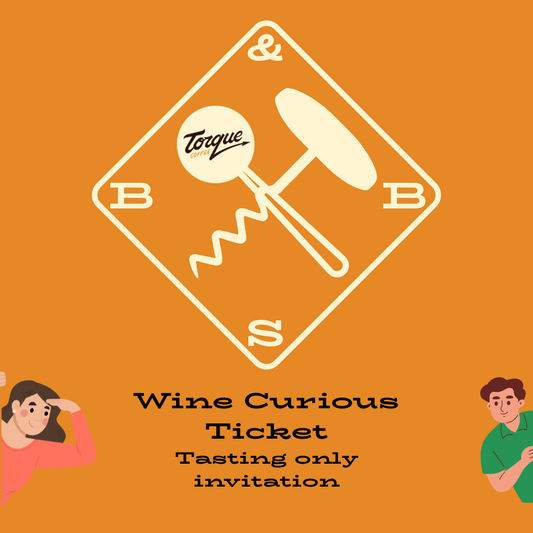 Wine Curious B&BS Tasting Ticket
